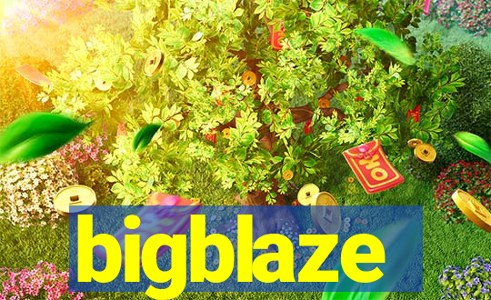 bigblaze