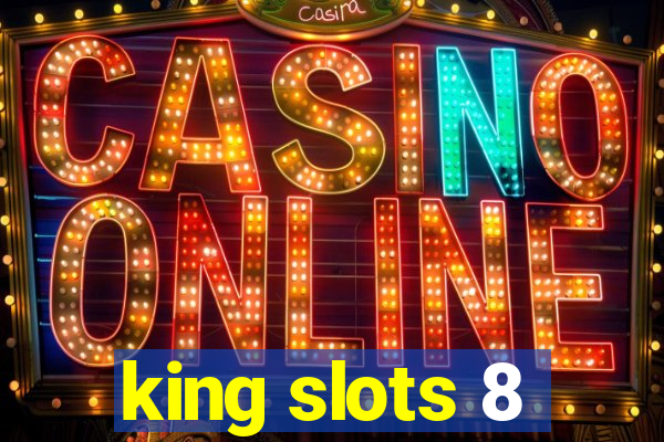 king slots 8