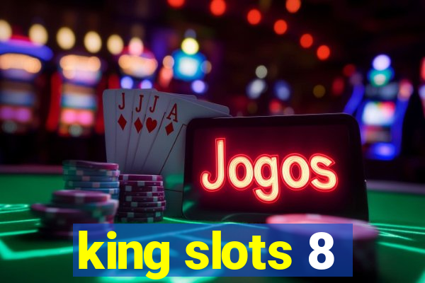 king slots 8