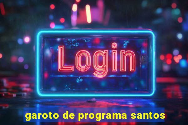 garoto de programa santos