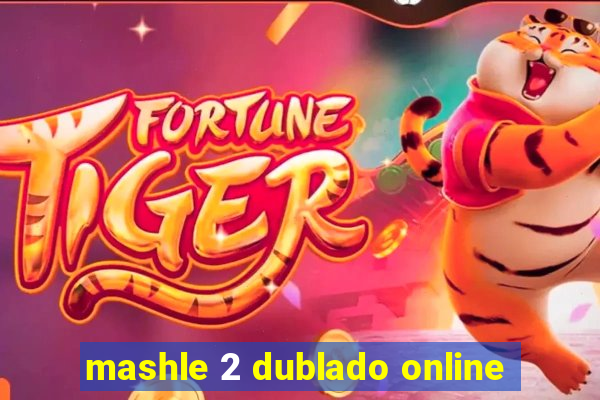 mashle 2 dublado online