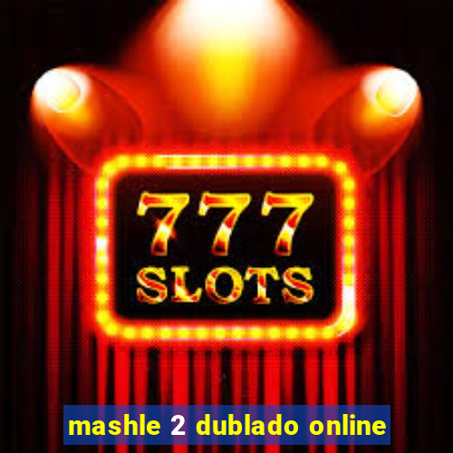 mashle 2 dublado online