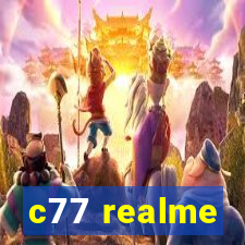 c77 realme