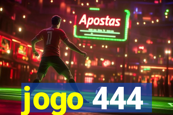 jogo 444