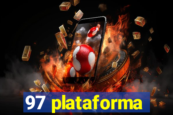 97 plataforma