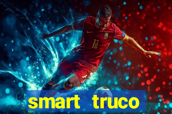 smart truco paulista e mineiro