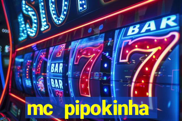 mc pipokinha telegram vazado