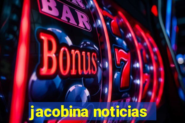 jacobina noticias