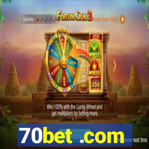 70bet .com