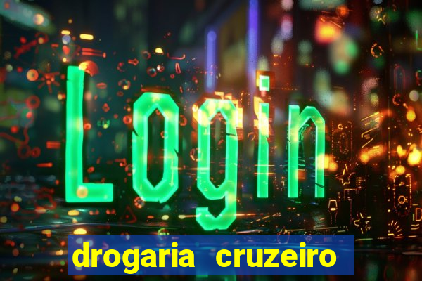 drogaria cruzeiro do sul