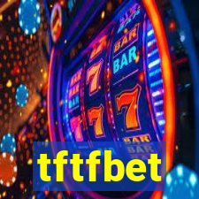 tftfbet