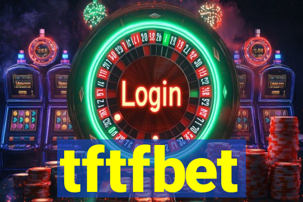 tftfbet