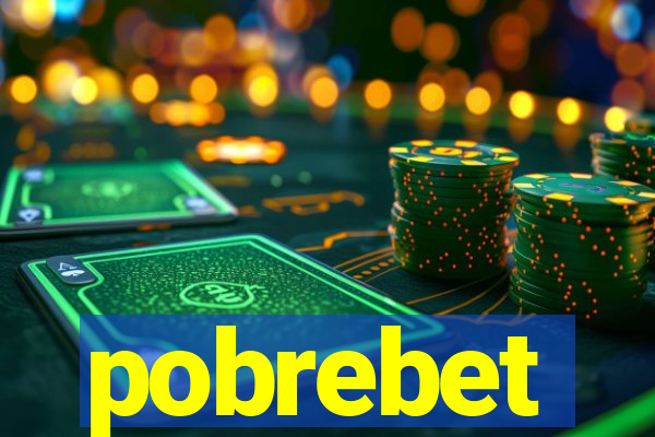 pobrebet