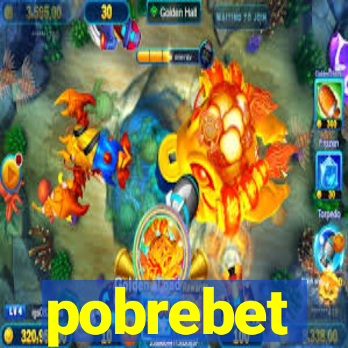 pobrebet