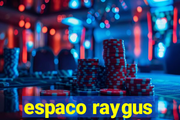 espaco raygus