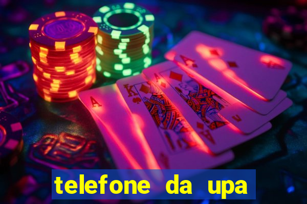 telefone da upa roberto santos