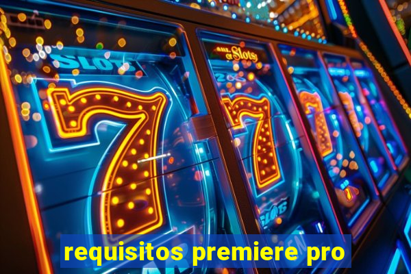 requisitos premiere pro