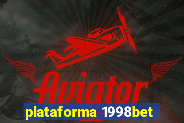 plataforma 1998bet