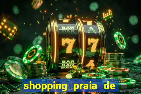 shopping praia de belas cinema