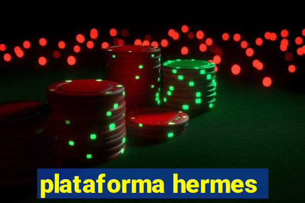 plataforma hermes