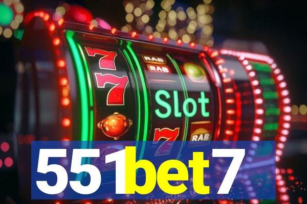 551bet7