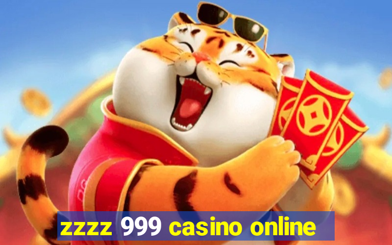 zzzz 999 casino online