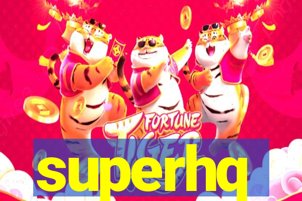 superhq