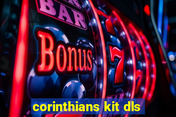 corinthians kit dls