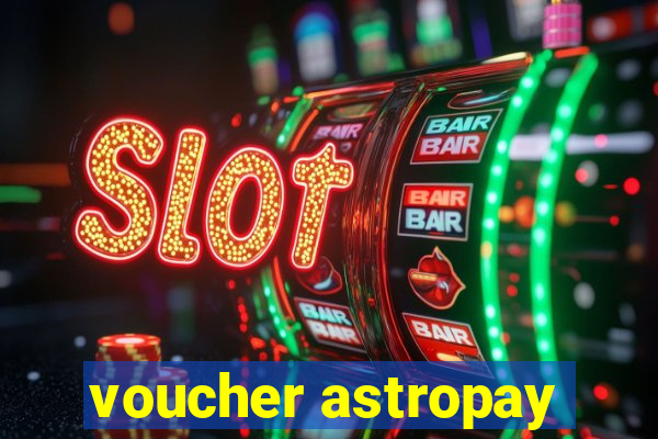 voucher astropay