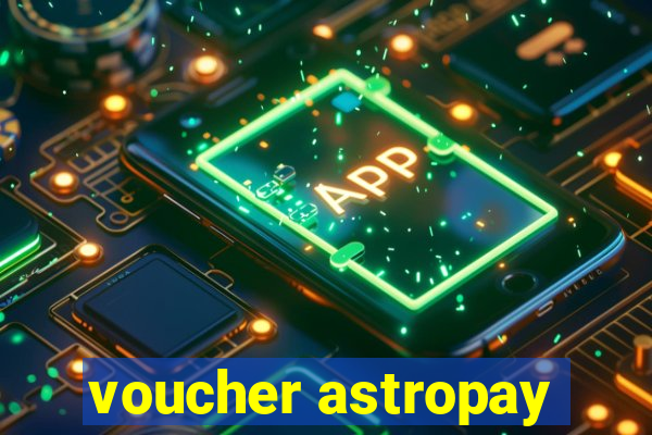 voucher astropay