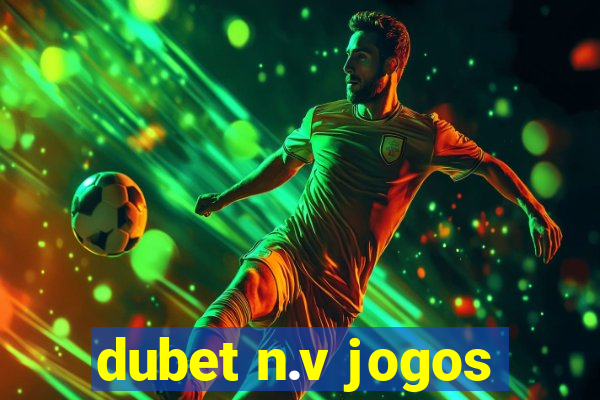 dubet n.v jogos