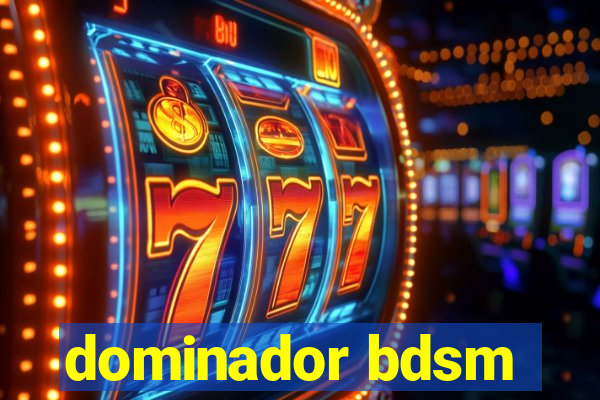 dominador bdsm