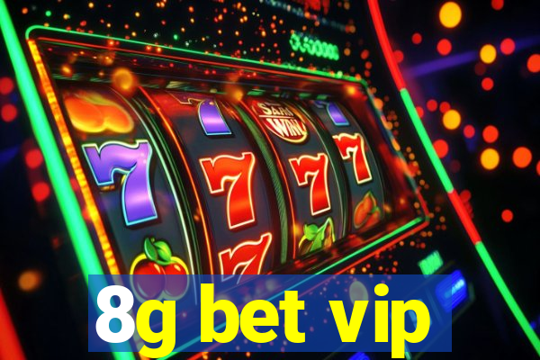 8g bet vip