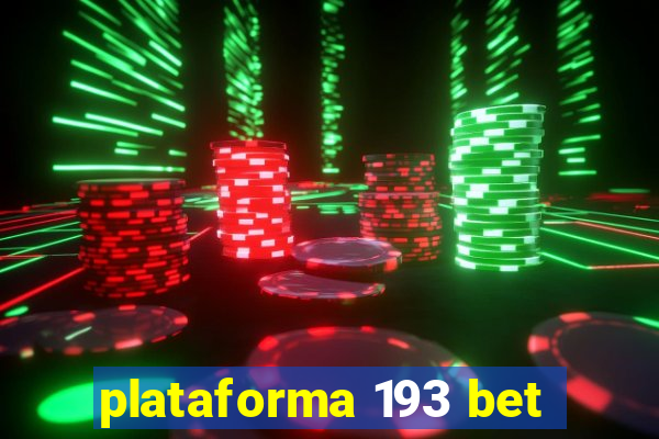 plataforma 193 bet