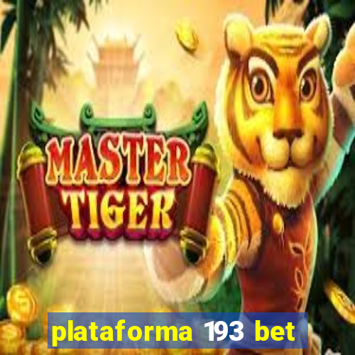 plataforma 193 bet