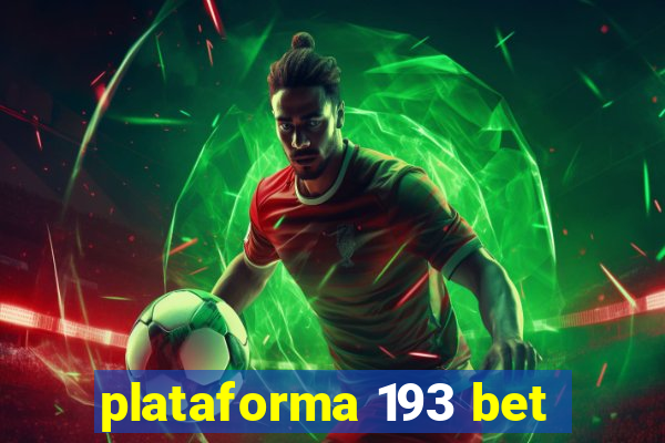 plataforma 193 bet