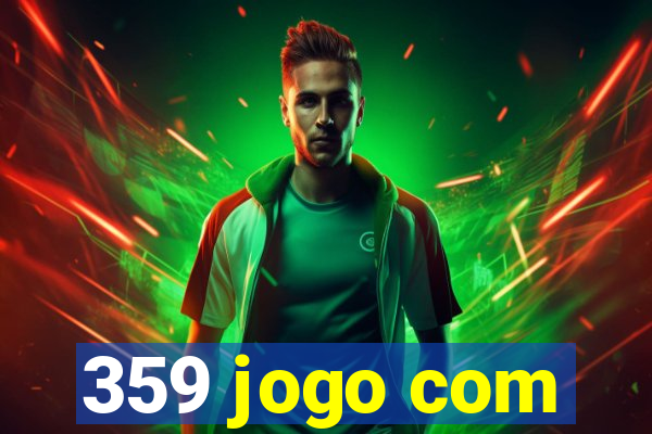 359 jogo com