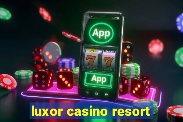 luxor casino resort