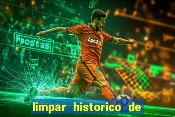 limpar historico de apostas bet365