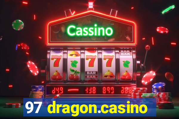 97 dragon.casino