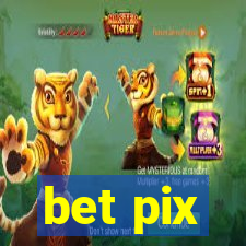 bet pix