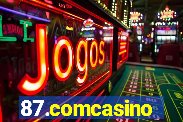 87.comcasino