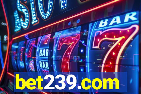 bet239.com