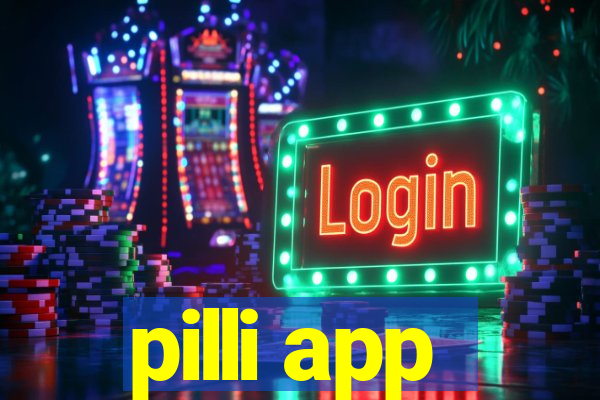 pilli app