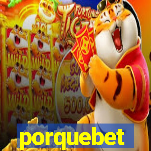 porquebet