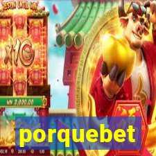 porquebet