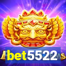 bet5522