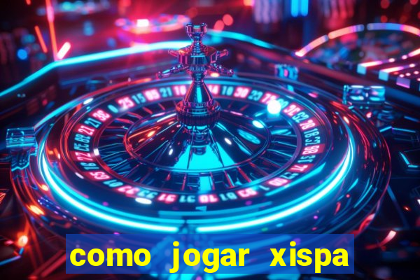 como jogar xispa no jogo do bicho