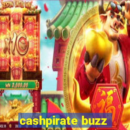 cashpirate buzz