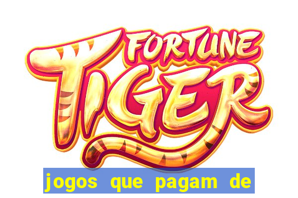 jogos que pagam de verdade sem depositar nada